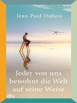 cover image of Jeder von uns bewohnt die Welt auf seine Weise